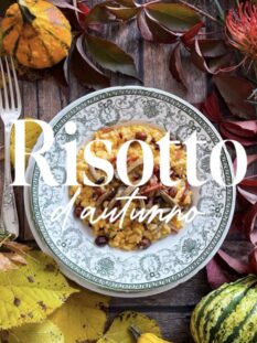 RISOTTO CREMOSO ALLA ZUCCA, GORGONZOLA, SPECK E NOCCIOLE TOSTATE